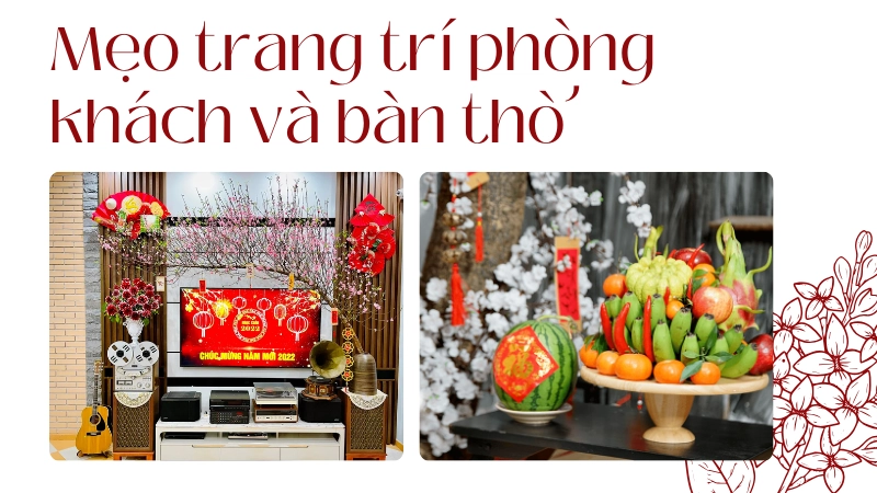 Trang trí Tết 2025 đẹp mắt, nhanh gọn đón tài lộc trọn vẹn